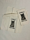 I Literally Don’t Care Tea Towel